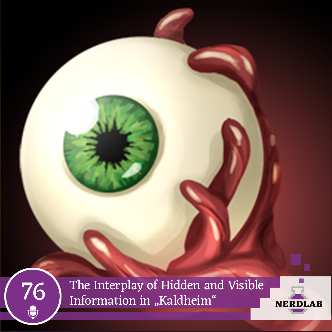 Nerdlab Podcast Episode 076 - The Interplay of Hidden and Visible Information in Magic's new set Kaldheim